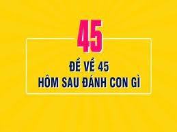 Đề về 46 hôm sau đánh con gì? Điềm báo con số 46 trong mơ