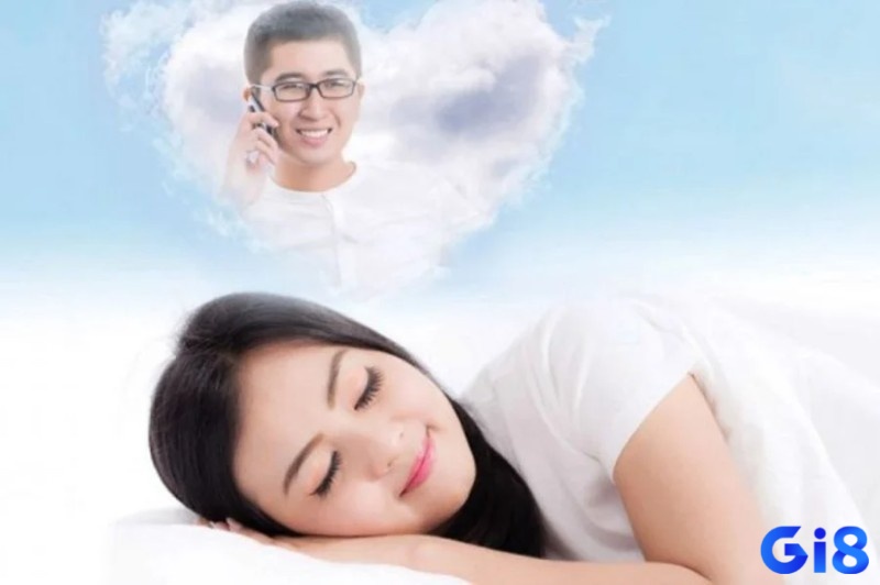 Giải mã giấc mơ thấy người mình thích mang tới nhiều kiểu thông điệp